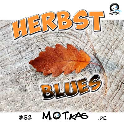 MOTKAS SHORTKAS PODCAST EPS. 52 - HERBSTBLUES